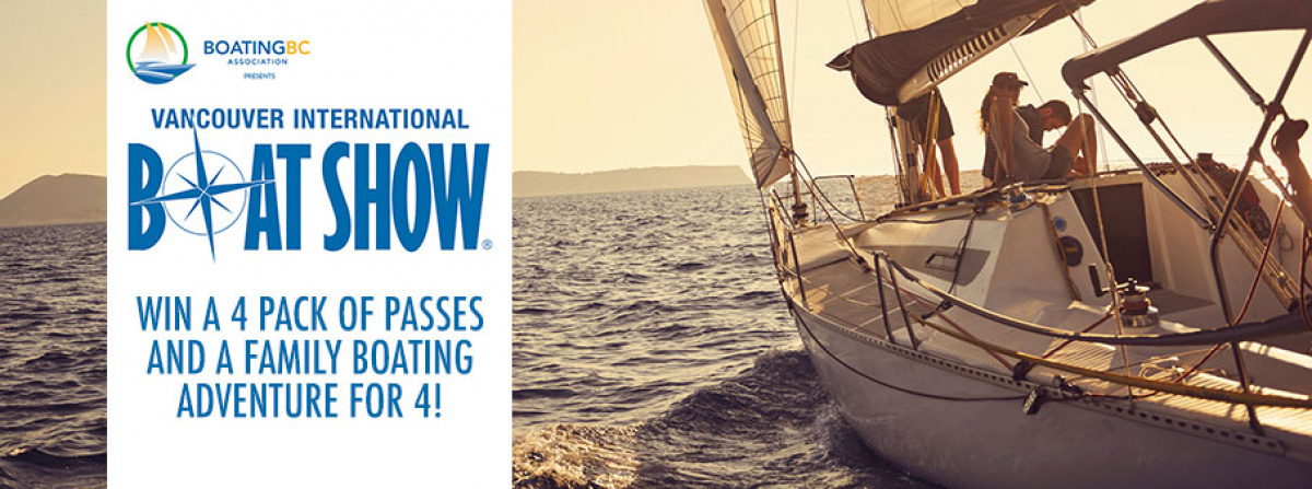 Win 4 pack of passes to the Vancouver International Boat Show and a Family Boating Adventure!