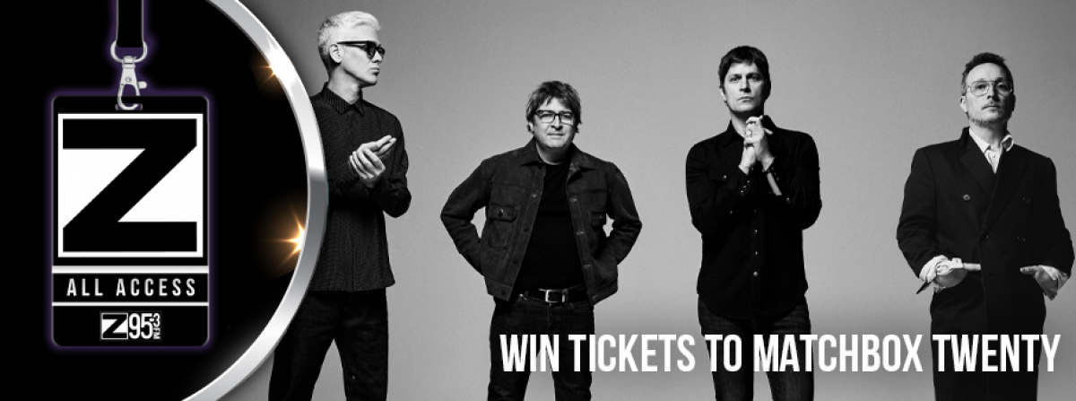 Z95.3 All Access: Win tickets to Matchbox Twenty