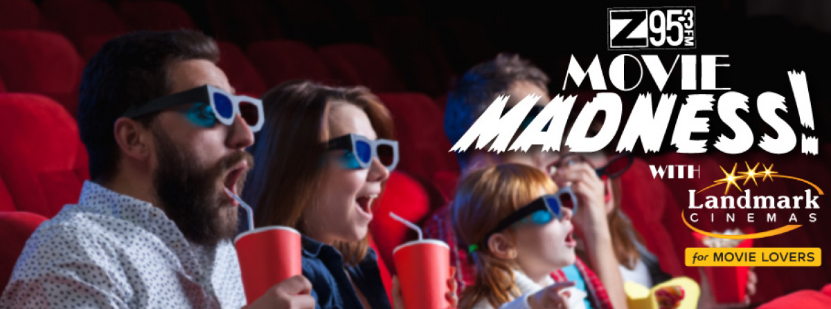 Z95.3 Movie Madness: Win Landmark Cinemas Tickets and Treats Vouchers