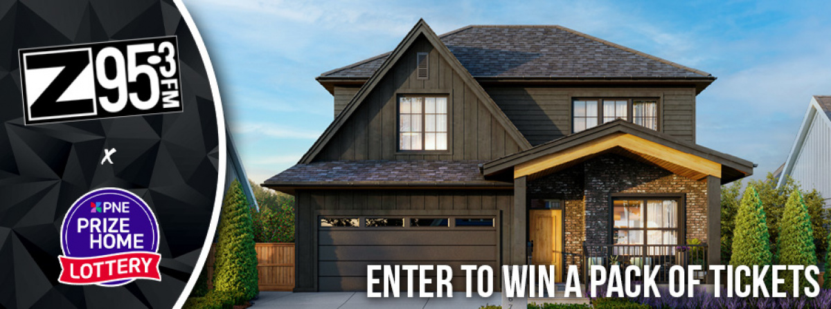 Z All Access: Win Tickets for the PNE Prize Home Lottery